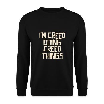 I'm Creed doing Creed things - Unisex Pullover - Schwarz - Vorne - Alina (178cm) & Michal (187cm)