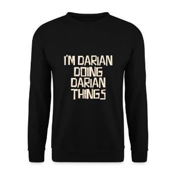 I'm Darian doing Darian things - Unisex Sweatshirt - black - Front - Alina (178cm) & Michal (187cm)