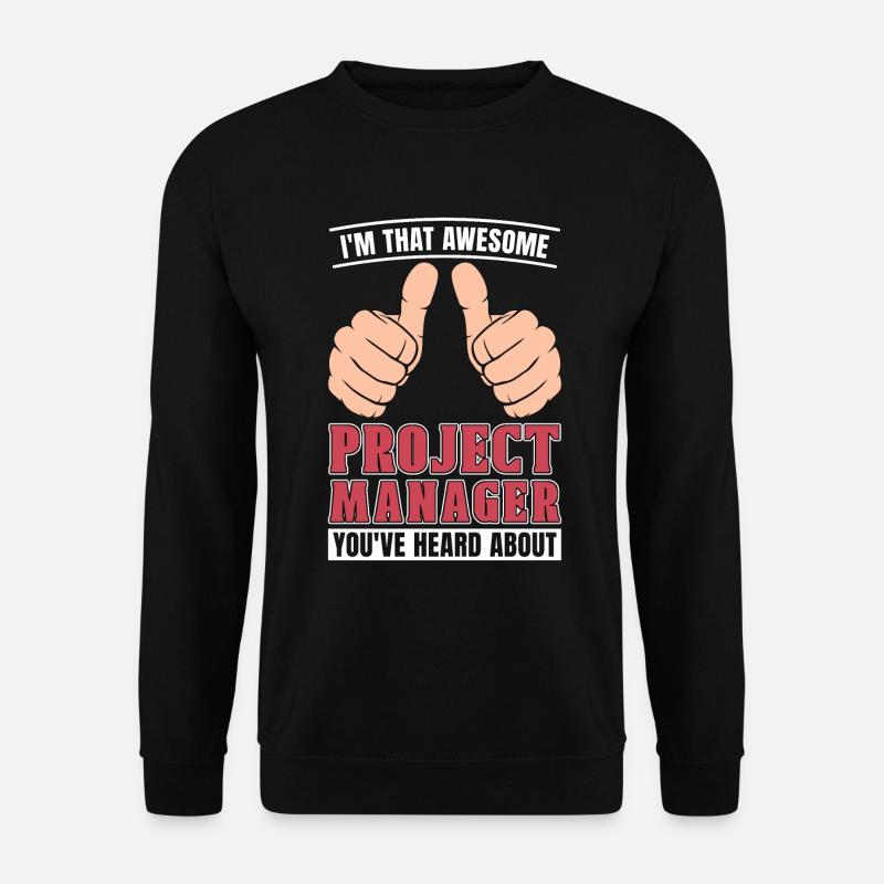 Project Management I'm That Awesome Team Manager - Unisex Sweatshirt - black