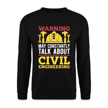 Civil Engineer Warning May Constantly Contractor - Unisex Pullover - Schwarz - Vorne - Alina (178cm) & Michal (187cm)
