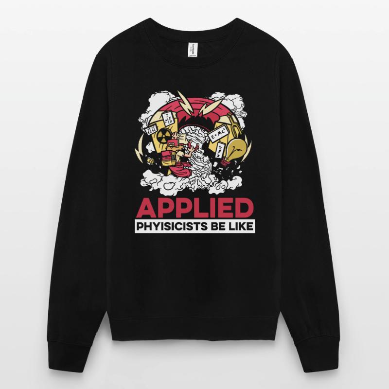 Physics Phyker Funny Applied Physics Unisex Sweatshirt