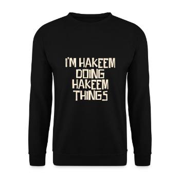 Je suis Hakeem en train de faire des choses Hakeem - Sweat-shirt Unisexe - noir - Devant - Alina (178cm) & Michal (187cm)
