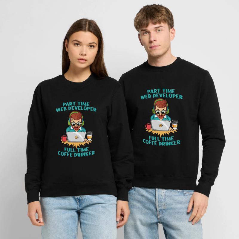 Web Developer Web Developer Coffee Unisex Sweatshirt