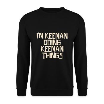Je suis Keenan en train de faire des choses Keenan - Sweat-shirt Unisexe - noir - Devant - Alina (178cm) & Michal (187cm)