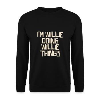 I'm Willie doing Willie things - Unisex Pullover - Schwarz - Vorne - Alina (178cm) & Michal (187cm)