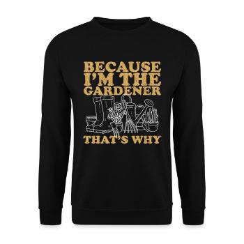Garden Home Gardener Gardener Gardener Gardening Gift - Unisex Sweatshirt - black - Front - Alina (178cm) & Michal (187cm)