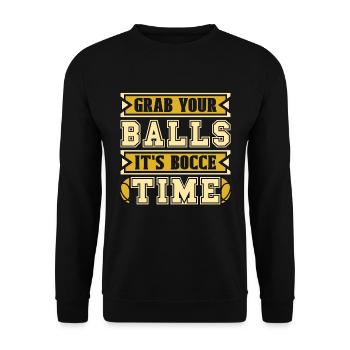 Bocce Ball Grab Your Balls It's Ball Sport Boule - Unisex Sweatshirt - black - Front - Alina (178cm) & Michal (187cm)