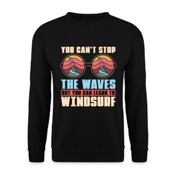 Planche à voile Vous ne pouvez pas arrêter les vagues Surfboarder - Sweat-shirt Unisexe - noir - Devant - Alina (178cm) & Michal (187cm)