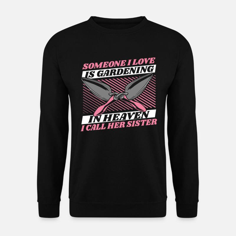 Hobbygärtner Garten Liebe Gartenschwester - Unisex Pullover - Schwarz