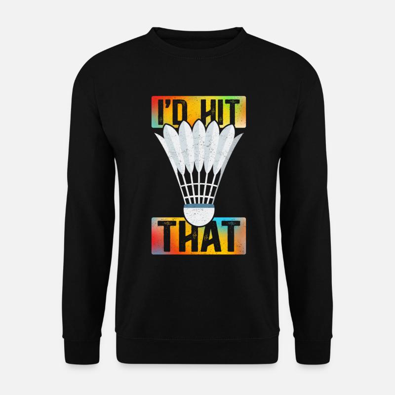 Badminton Badminton Player Gift - Unisex Sweatshirt - black