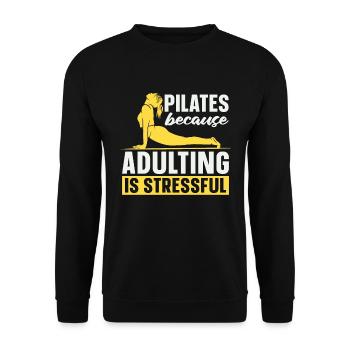 Pilates Because Adulting Is Stressful Reformer - Unisex Pullover - Schwarz - Vorne - Alina (178cm) & Michal (187cm)