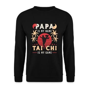 Tai Chi Papa Is My Name Tai Chi Is My Game Qigong - Unisex Sweatshirt - black - Front - Alina (178cm) & Michal (187cm)