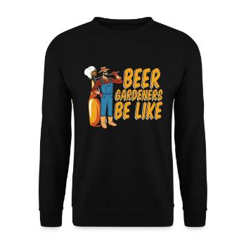Hobby Gardener Garden Funny Garden Beer - Unisex Sweatshirt - black - Front - Alina (178cm) & Michal (187cm)