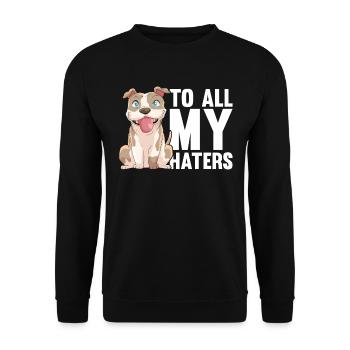 Pitbull Cute Pitbull Ban To All My Haters - Unisex Sweatshirt - black - Front - Alina (178cm) & Michal (187cm)