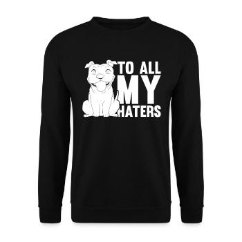 Pitbull Funny Pitbull Ban To All My Haters - Unisex Sweatshirt - black - Front - Alina (178cm) & Michal (187cm)