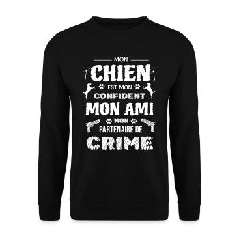 Mon chien mon confident, partenaire de crime - Sweat-shirt Unisexe - noir - Devant - Alina (178cm) & Michal (187cm)