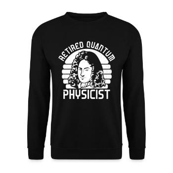 Physics Retired Physicist Quantum Physics - Unisex Sweatshirt - black - Front - Alina (178cm) & Michal (187cm)