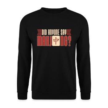 Mahjong Did Anyone Say Mahjong Tiles Game Night - Unisex Pullover - Schwarz - Vorne - Alina (178cm) & Michal (187cm)