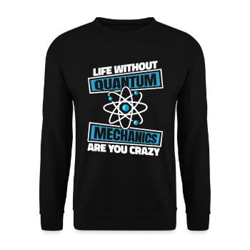 Physics Phyker Funny Quantum Physics - Unisex Sweatshirt - black - Front - Alina (178cm) & Michal (187cm)