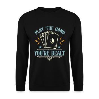 Poker Dice Play The Hand You're Dealt Draw Poker - Unisex Sweatshirt - black - Front - Alina (178cm) & Michal (187cm)