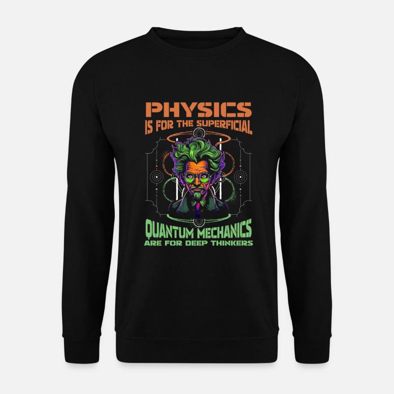 Physics Phyker Cool Quantum Physics - Unisex Sweatshirt - black