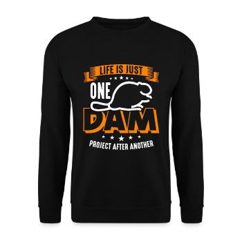 Beaver Dam Life Is Just One Dam Project Rodents - Unisex Sweatshirt - black - Front - Alina (178cm) & Michal (187cm)