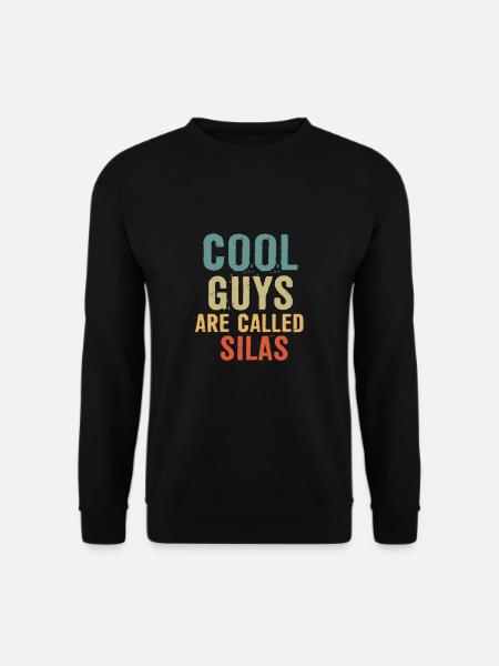 Cool guys are called Silas - Unisex Sweatshirt - black