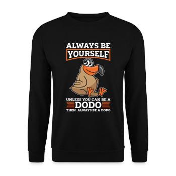 Dodo Bird Soyez toujours vous-même à moins d’être un ornithologue - Sweat-shirt Unisexe - noir - Devant - Alina (178cm) & Michal (187cm)