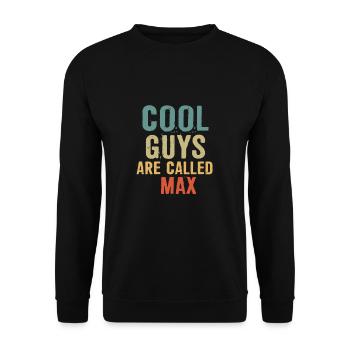 Cool guys are called Max - Unisex Sweatshirt - black - Front - Alina (178cm) & Michal (187cm)