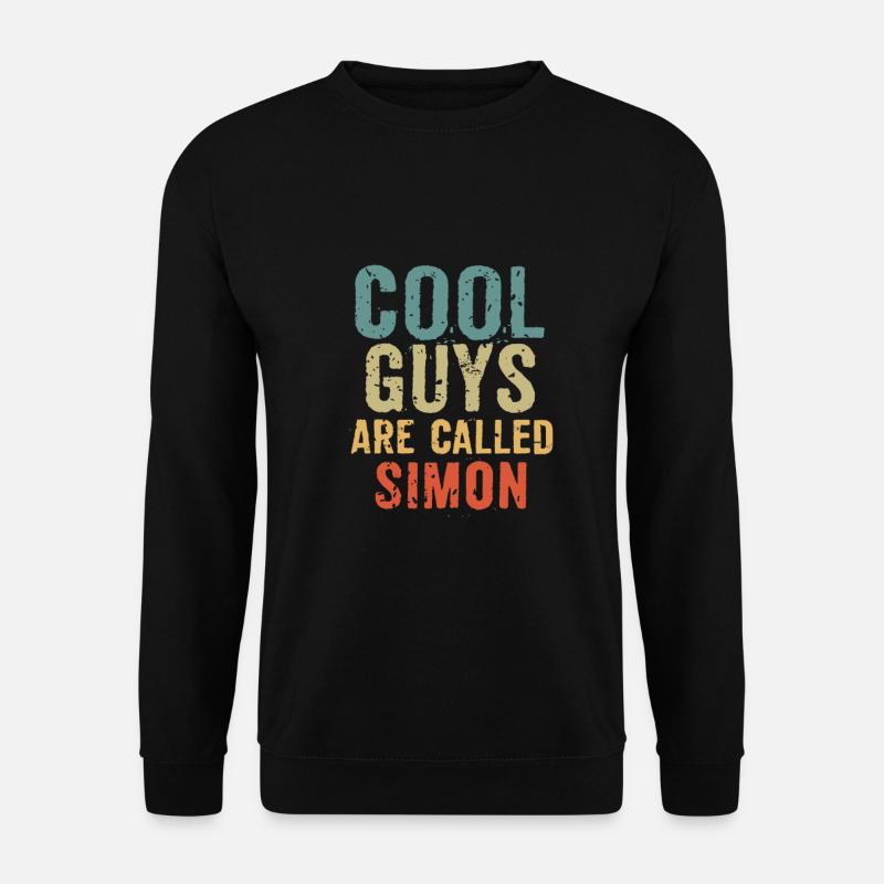 Cool guys are called simon - Unisex Sweatshirt - black