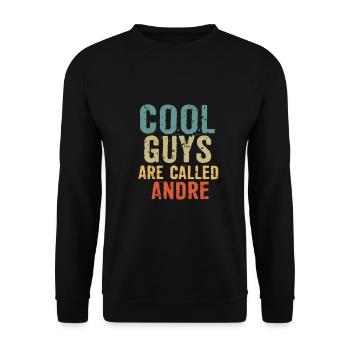 Cool guys are called Andre - Unisex Sweatshirt - black - Front - Alina (178cm) & Michal (187cm)