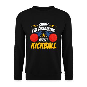 Kickball Shhhh I'm Dreaming About Kickball Team - Unisex Pullover - Schwarz - Vorne - Alina (178cm) & Michal (187cm)