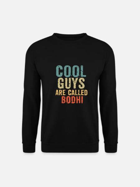 Cool guys are called bodhi - Unisex Sweatshirt - black
