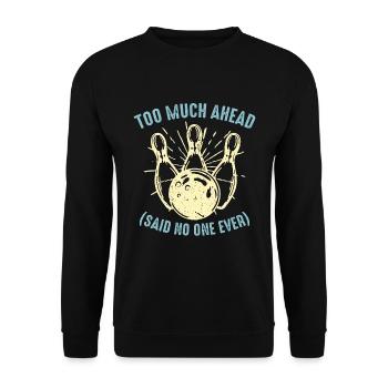 Alley Bowling Too Much Head Bowling League Player - Unisex Sweatshirt - black - Front - Alina (178cm) & Michal (187cm)