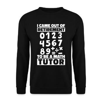 Mathelehrer Mathe Lehrer Im Ruhestand - Unisex Pullover - Schwarz - Vorne - Alina (178cm) & Michal (187cm)