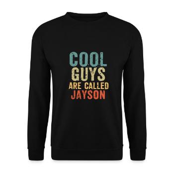 Cool guys are called jayson - Unisex Sweatshirt - black - Front - Alina (178cm) & Michal (187cm)