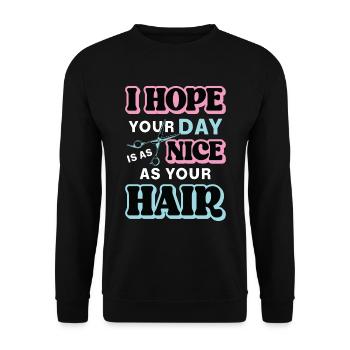 Hairstylist I Hope Your Day Is As Nice Haircutter - Unisex Sweatshirt - black - Front - Alina (178cm) & Michal (187cm)