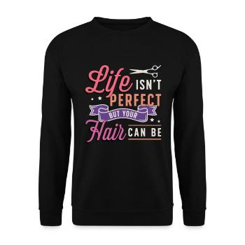 Hairstylist Life Isn't Perfect But Hairdresser - Unisex Sweatshirt - black - Front - Alina (178cm) & Michal (187cm)