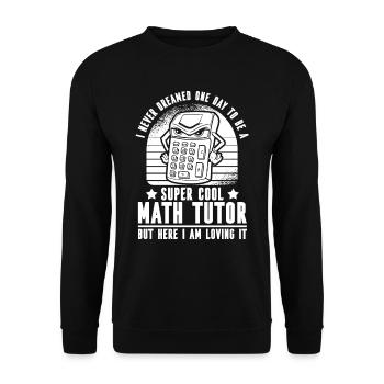 Math Teacher Math Teacher Math Tutor - Unisex Sweatshirt - black - Front - Alina (178cm) & Michal (187cm)