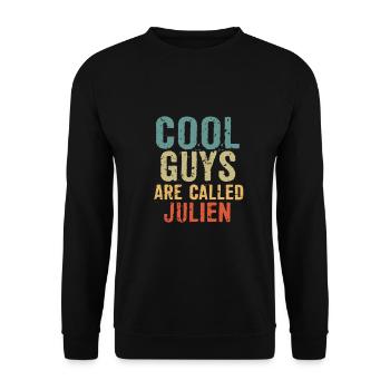 Cool guys are called julien - Unisex Sweatshirt - black - Front - Alina (178cm) & Michal (187cm)