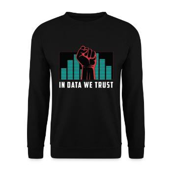 Data Mining In Data We Trust Programming Analyst - Unisex Sweatshirt - black - Front - Alina (178cm) & Michal (187cm)