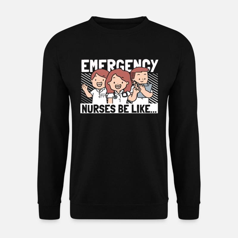 Nurse Funny Emergency Nurse - Unisex Sweatshirt - black