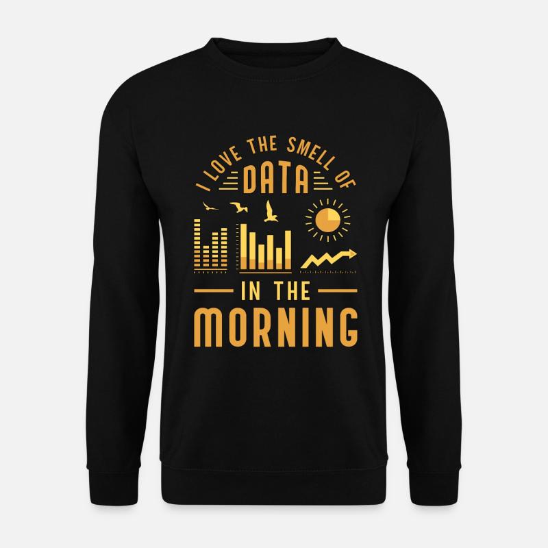 Data Analyst I Love The Smell Of Data Programming - Unisex Pullover - Schwarz