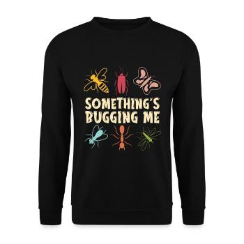 Entomologist Something's Bugging Me Entomological - Unisex Sweatshirt - black - Front - Alina (178cm) & Michal (187cm)