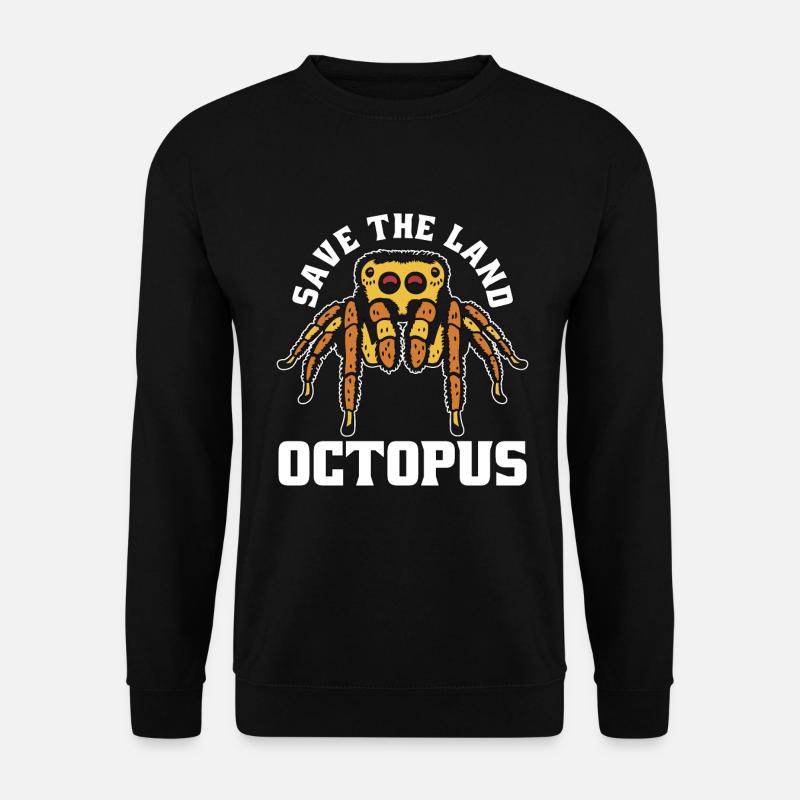 Tarantulas Save The Land Octopus Tarantula Owner - Unisex Pullover - Schwarz