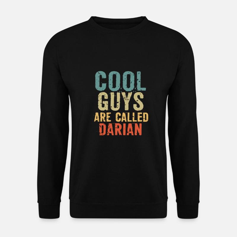 Les mecs cool s’appellent Darian - Sweat-shirt Unisexe - noir