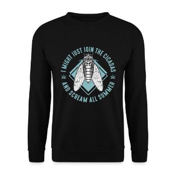 Cicadas I Might Just Join The Cicadas Entomologist - Unisex Sweatshirt - black - Front - Alina (178cm) & Michal (187cm)