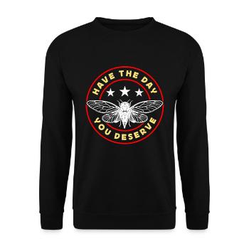 Les cigales ont le jour que vous méritez cigale périodique - Sweat-shirt Unisexe - noir - Devant - Alina (178cm) & Michal (187cm)