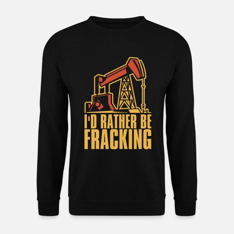 Ölfeld Bohrinsel Humor Fracking - Unisex Pullover - Schwarz