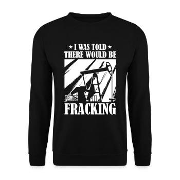 Oilfield Oil Rig Funny Fracking - Unisex Sweatshirt - black - Front - Alina (178cm) & Michal (187cm)
